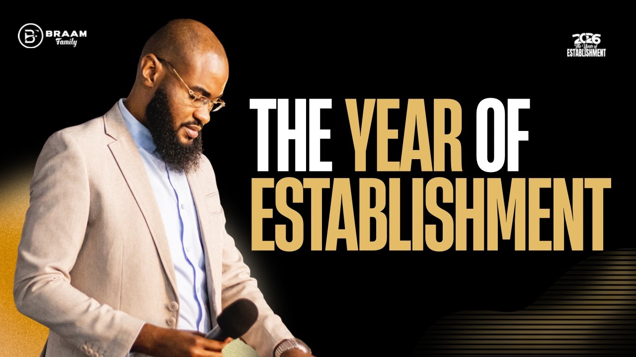 The Year Of Establishment | Pastor Elie Hamuli | BRAAM Family Church