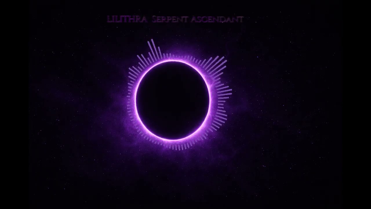 LILITHRA &ndash; Serpent Ascendant (Official Visualizer)