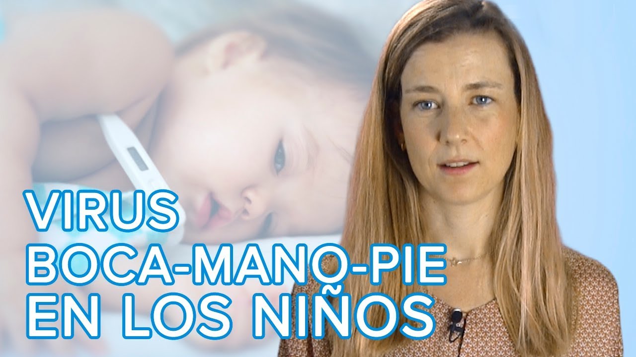 Qu&eacute; es el virus mano-pie-boca en los ni&ntilde;os. S&iacute;ntomas y tratamiento
