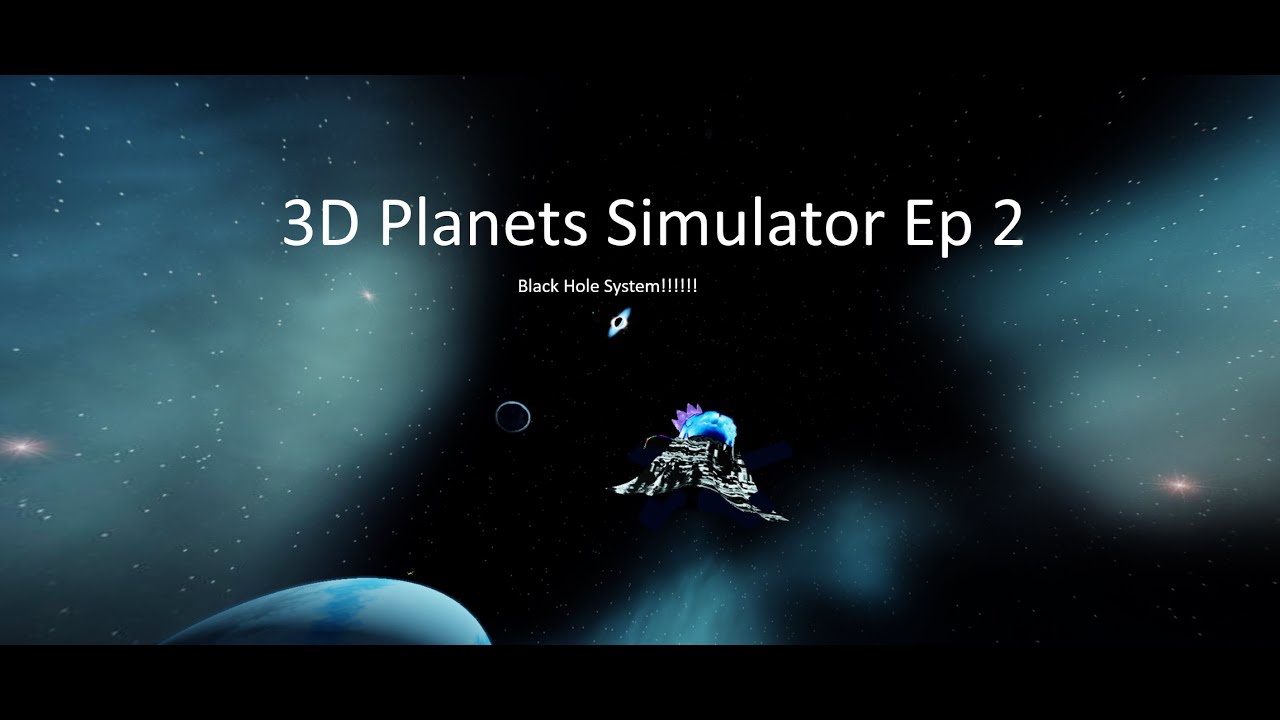 3D Planets Simulator Ep 2 (Building Around The Black Hole) (Roblox)