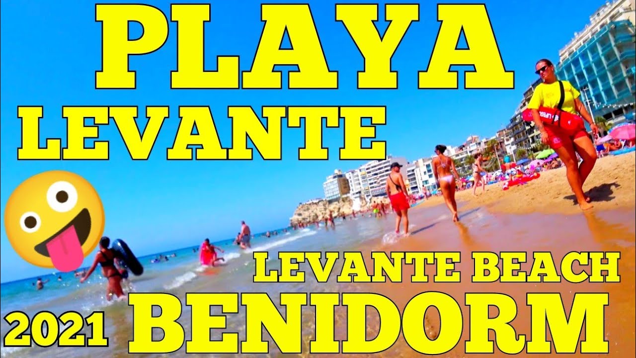 Benidorm 2021  Levante Beach Walking Tour 4K (ultra HD)