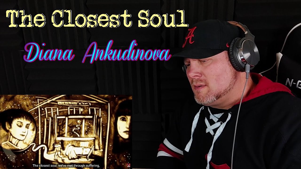 FIRST TIME REACTION to (Unofficial video) The Closest Soul – Diana Ankudinova