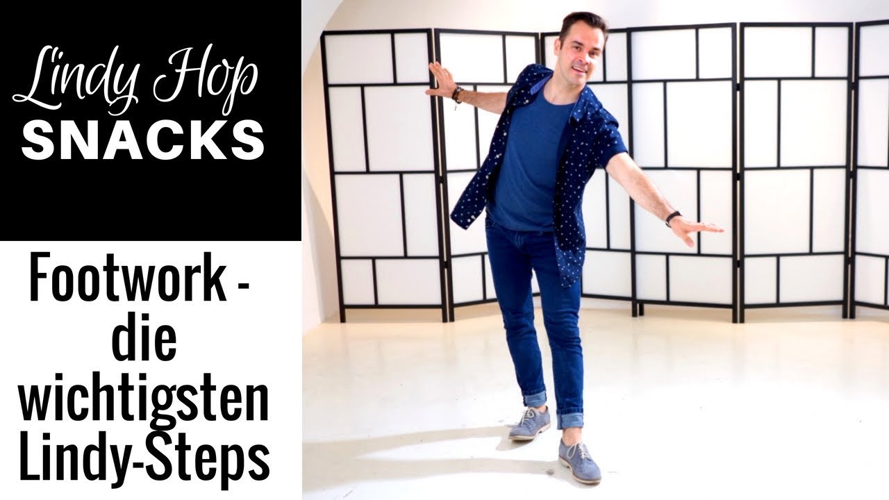 Lindy Hop Footwork - die wichtigsten Lindy Steps