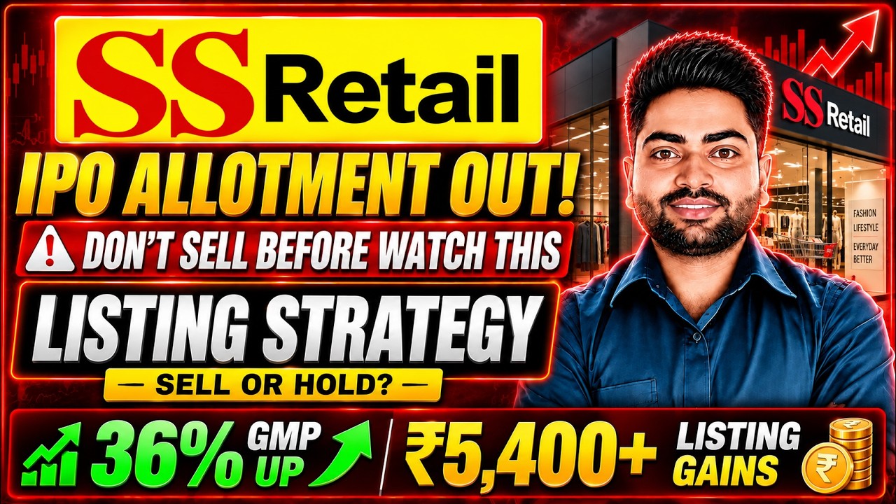 SS Retail IPO Allotment OUT! | ₹5,400+ Profit | GMP | Listing Strategy | Sell or Hold?