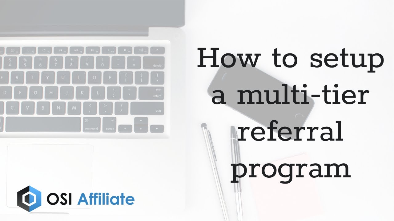 How to setup a multi tier referral program
