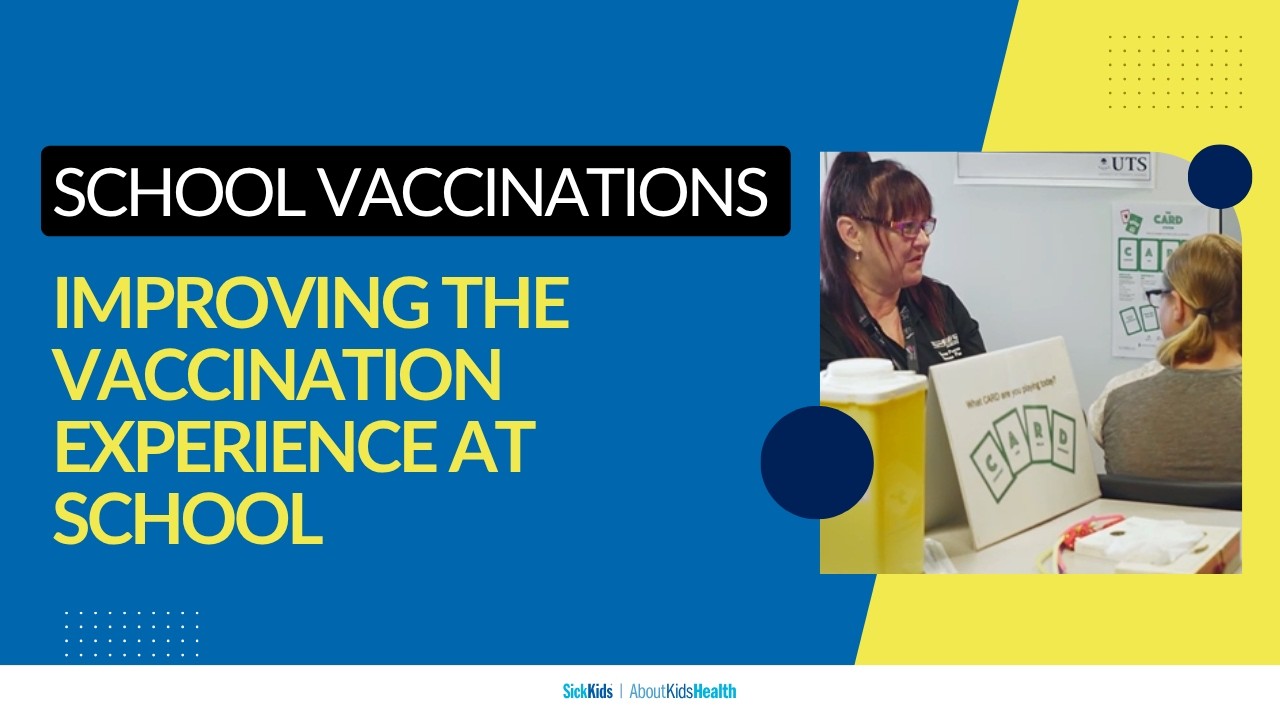 School Vaccinations – Improving the vaccination experience at school | AboutKidsHealth at SickKids