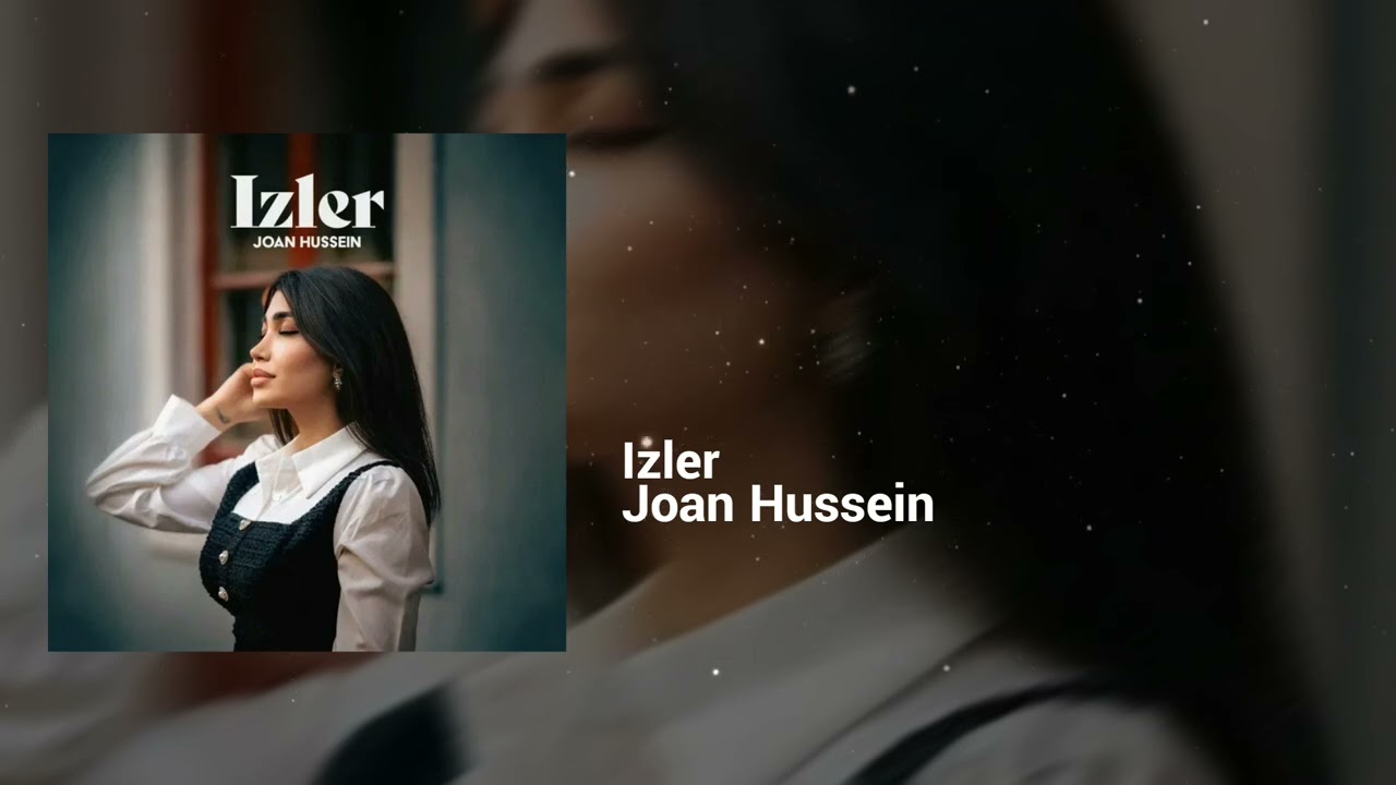 Joan Hussein - Izler | Hopeful, Restless | Folk Pop, World