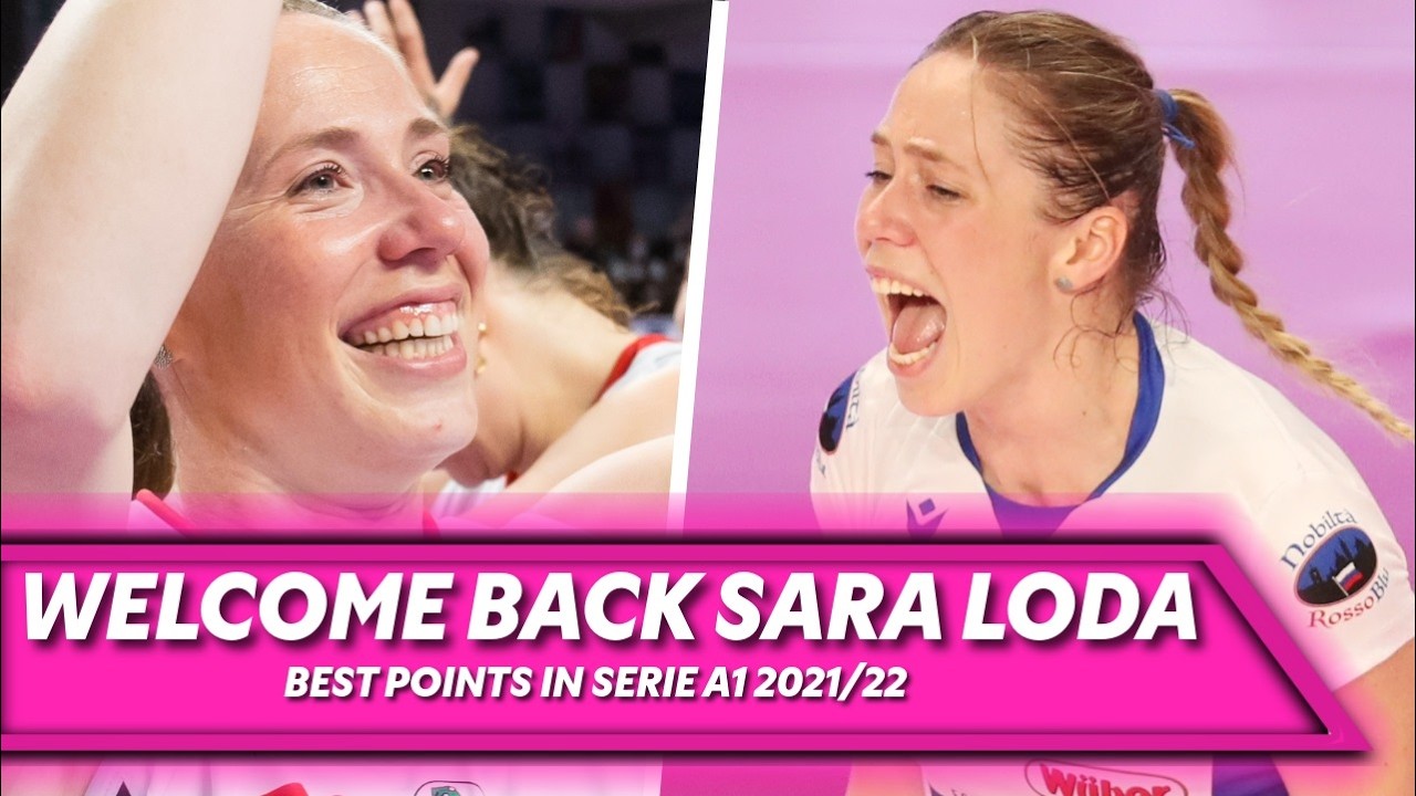 Welcome Back Sara Loda! Best Points in SerieA 2021/22 | Throwback LVF