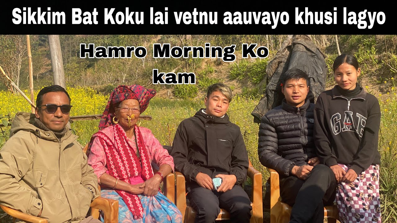 Koku lai vetnu sikkim Bat aaunu vayo 🌼😊|| bihanai kam gareko 🌼 hamro morning vlog 🌼❤️