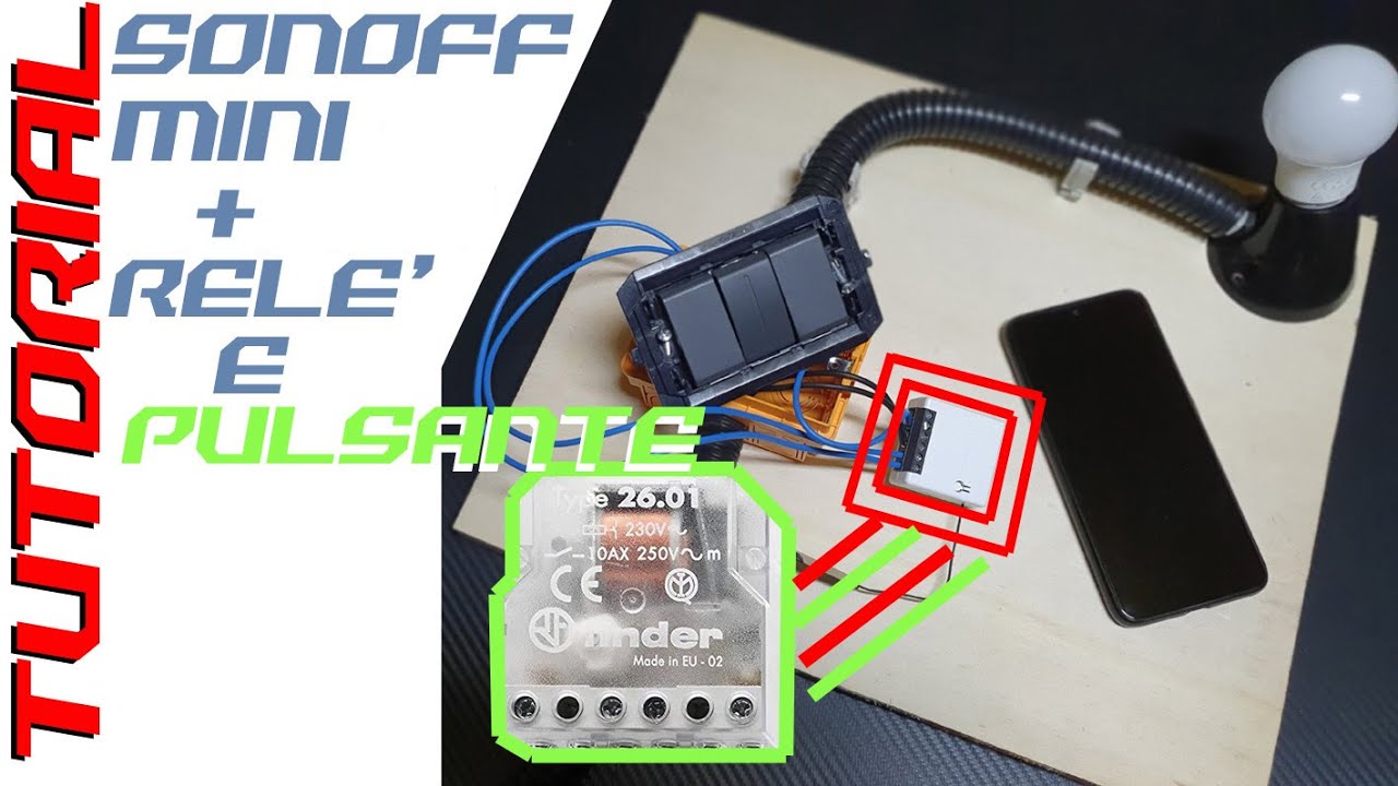 Hai impianto a pulsanti e rele'? TUTORIAL Sonoff Mini + Finder 26.01 comando app + pulsante + alexa