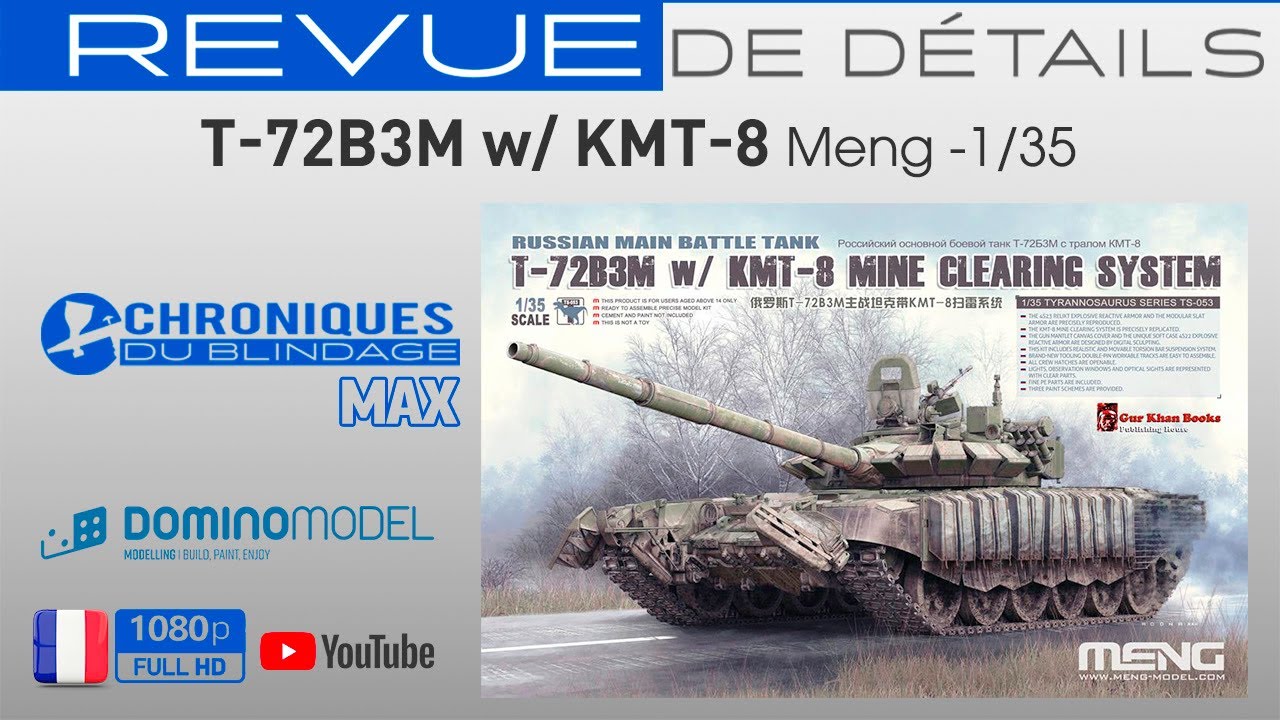 💥REVUE DE DÉTAILS🇫🇷🇧🇪💥 - T-72B3M de Meng au 1/35