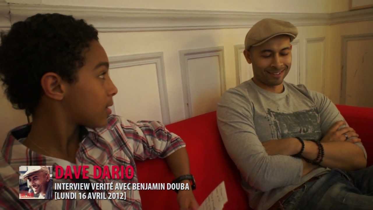 Dave Dario & Benjamin [interview vérité]