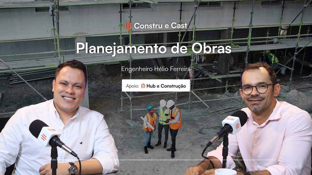 Planejamento de Obras | Estrat&eacute;gia | Engenharia Civil | PodCast