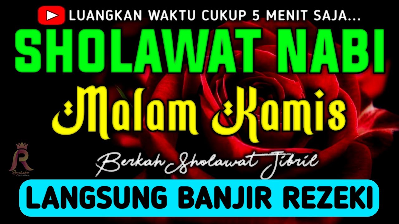 SHOLAWAT JIBRIL PENARIK REZEKI PALING DAHSYAT, Sholawat Nabi Muhammad SAW, SALAWAT PALING MERDU