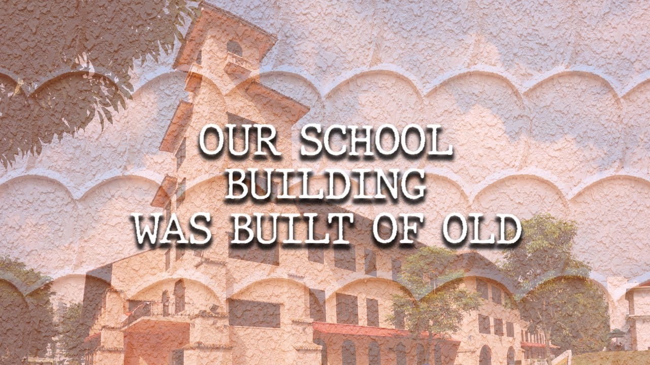 Our School Building Was Built Of Old - St Andrew's School