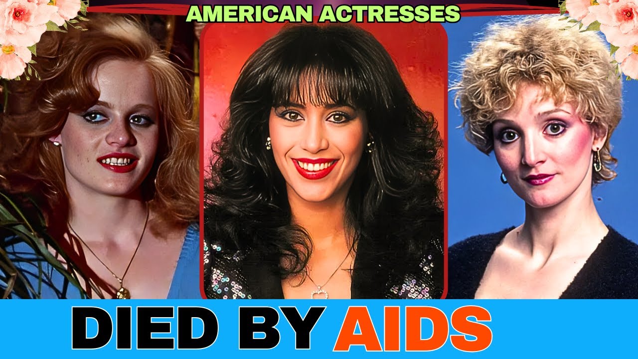 Famous Actresses Who Died by AIDS | 💔😢 Part-2