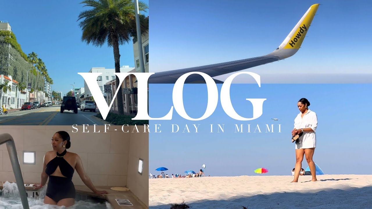 VLOG | Self-Care Day Trip to Miami