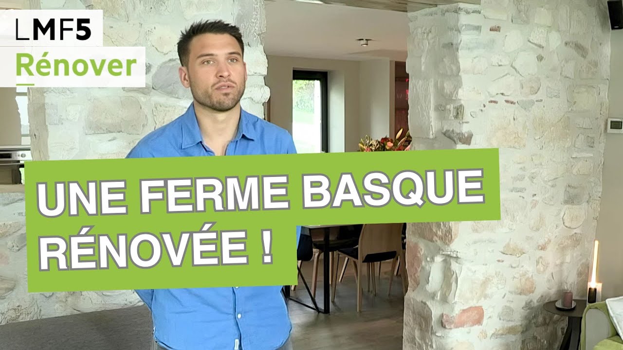 Une ferme basque rénovée ! - LMF5