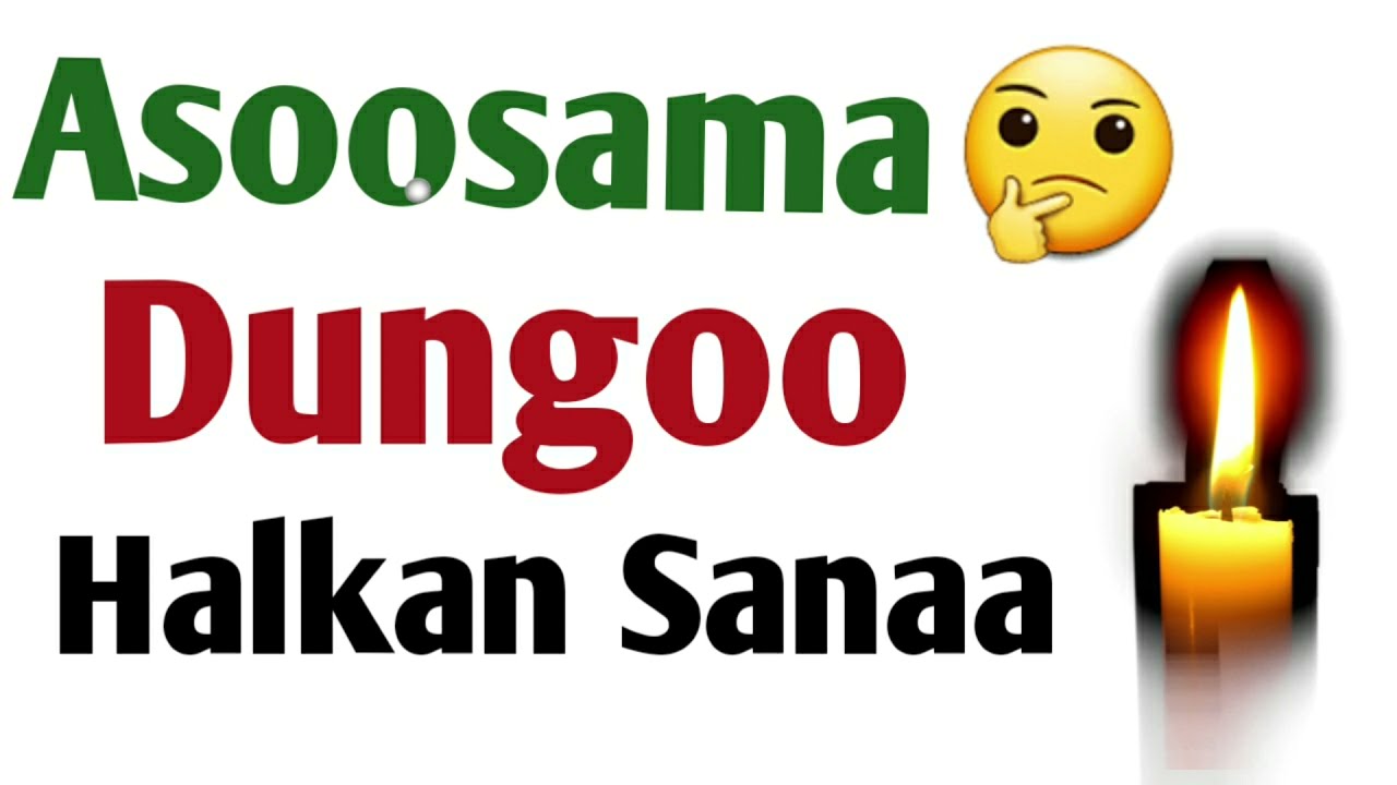 Asoosama Dungoo Halkan Sanaa
