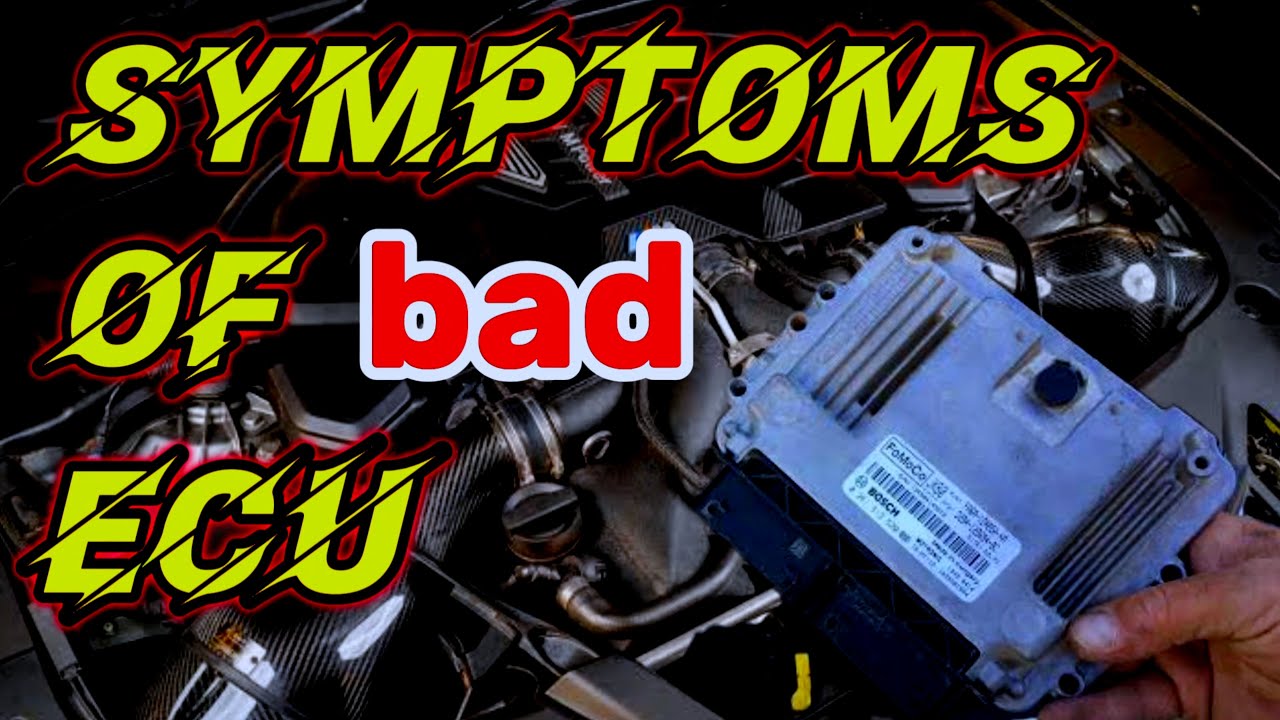 7 symptoms of a bad ecu