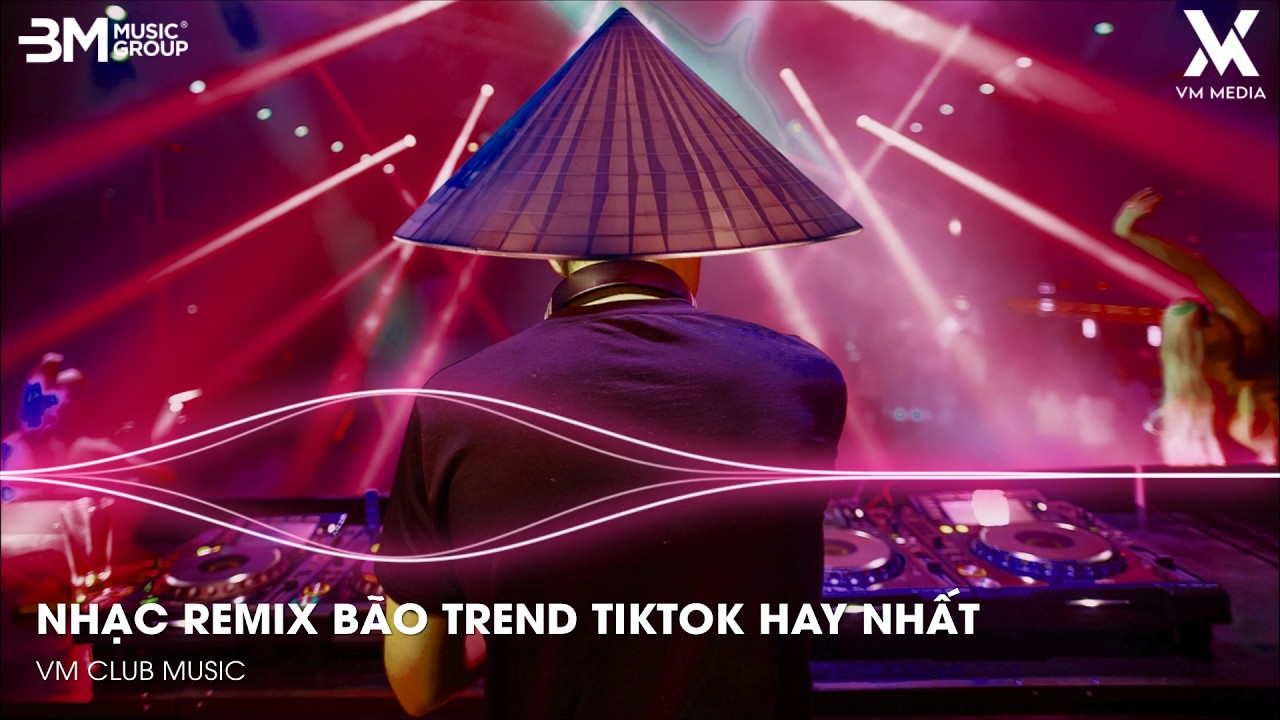 NHẠC REMIX VIRAL TIKTOK 2026 - BXH Nhạc Trẻ Remix Hay Nhất Hiện Nay🎼Top Nhạc Remix Bão Trend TikTok
