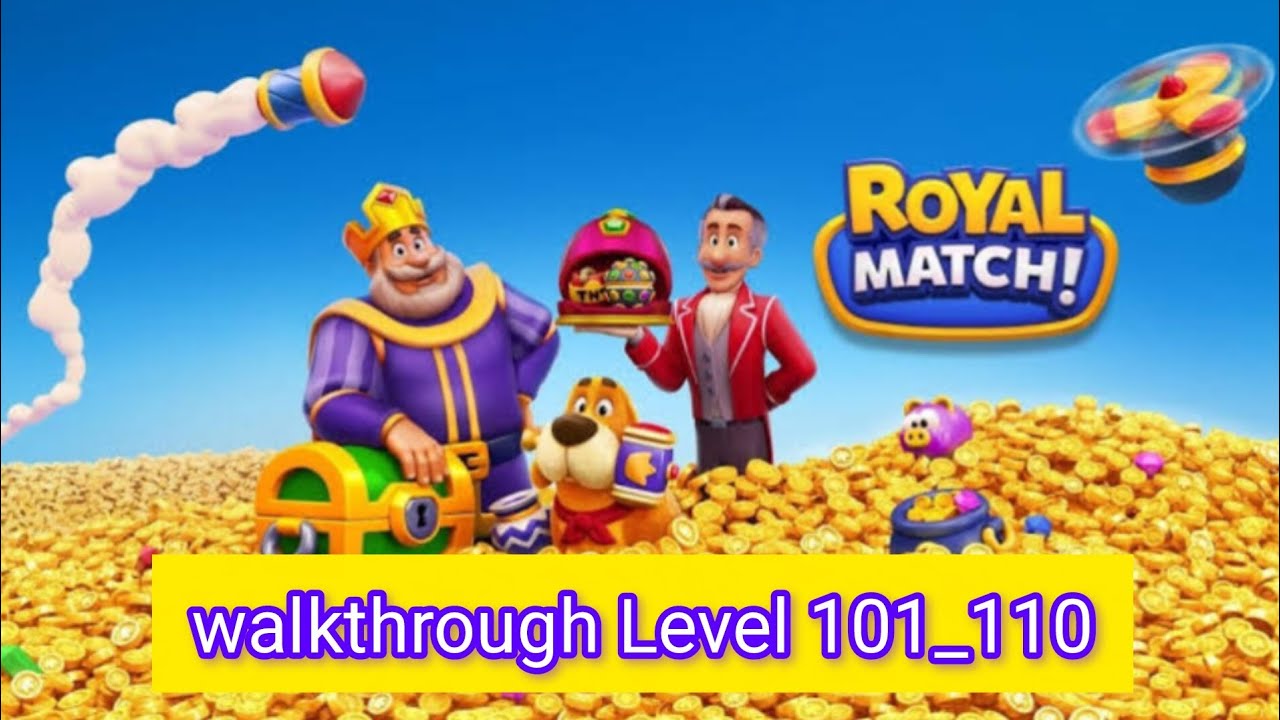 #Royalmatch #walkthrough #Level.101_110 #mobilegames