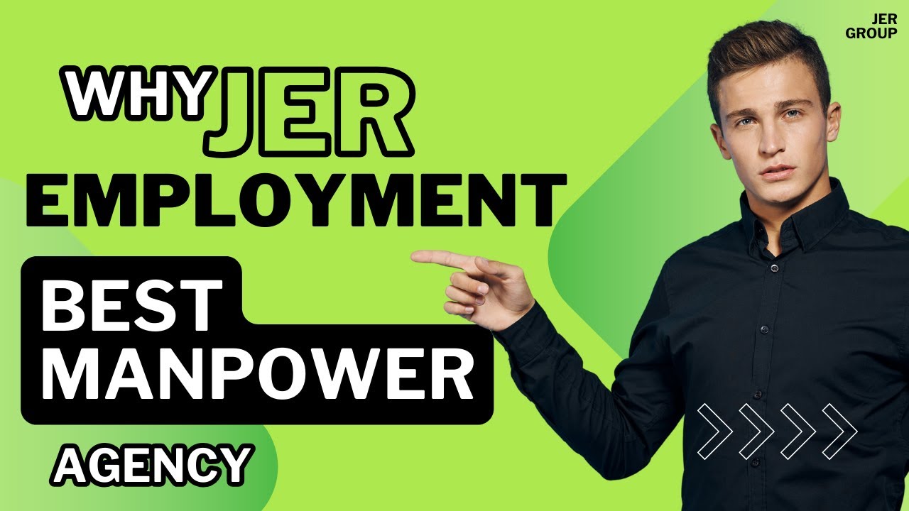 Why We are the Best Manpower Agency in Bangladesh । Employment Agency in Bangladesh | JER Group