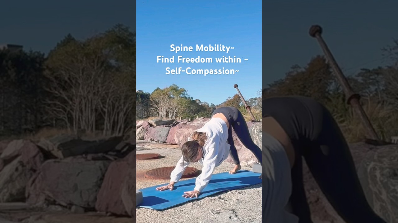 Spine Mobility Flow | Find Freedom & Self-Compassion 🌿#yogashorts