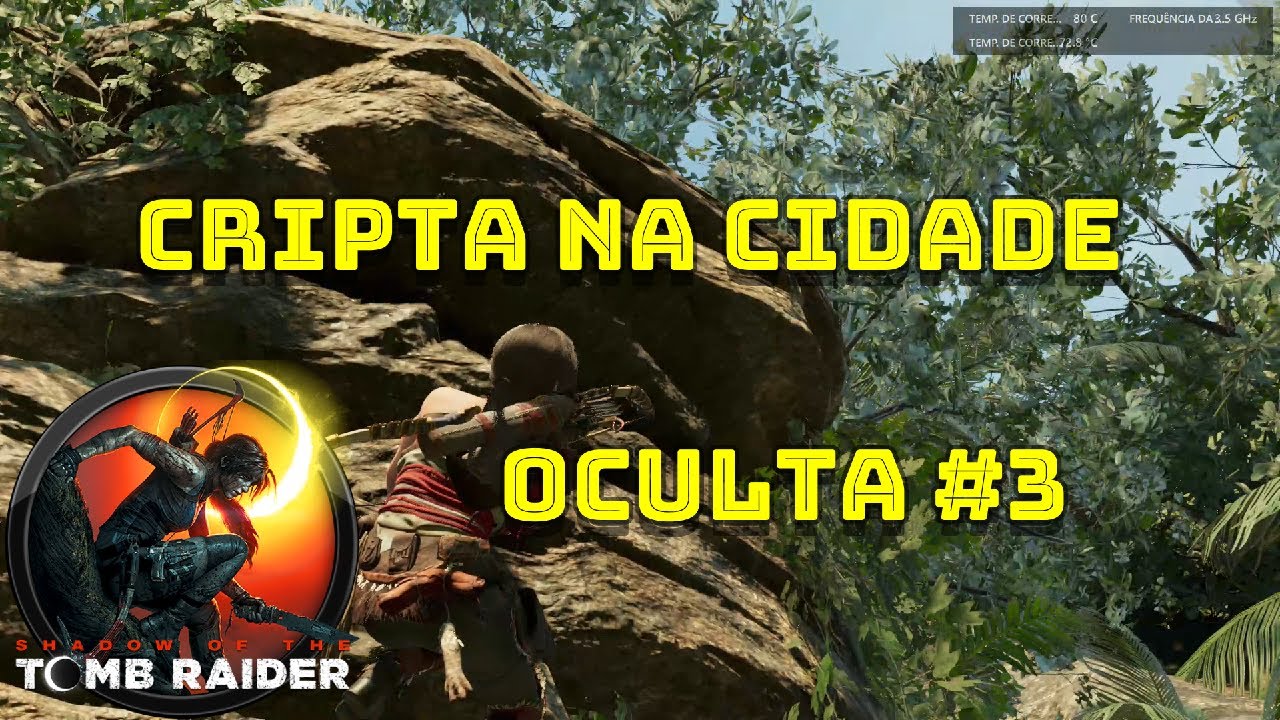 Cripta na Cidade Oculta #3 - Shadow of the Tomb Raider