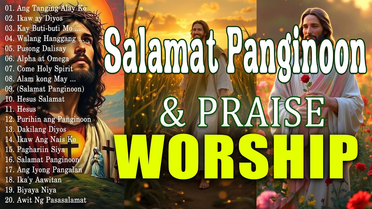JUNE Best Tagalog Christian Songs Collection Playlist - Morning Praise & Worship Song 2025