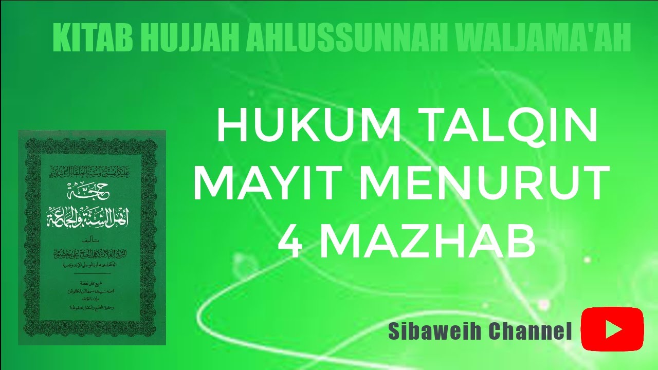 HUKUM TALQIN MAYIT MENURUT 4 MAZHAB