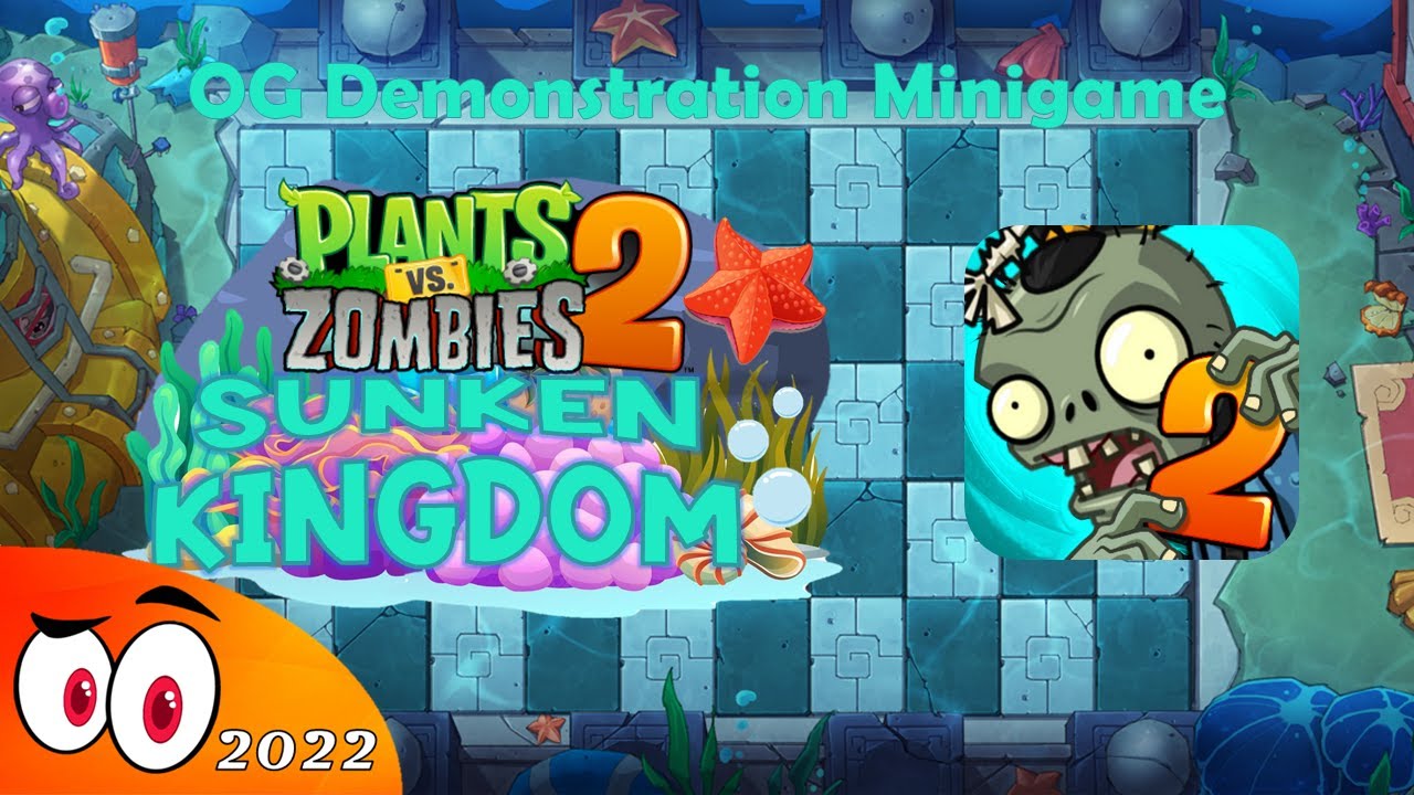 Demonstration Minigame Sunken Kingdom OG Version FanMade | ⭐800 Subs⭐ | PvZ 2 | Mr. Papirin