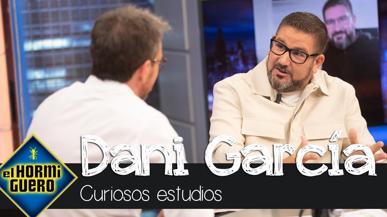 Dani Garc&iacute;a revela los curiosos estudios que le han brindado el &eacute;xito - El Hormiguero