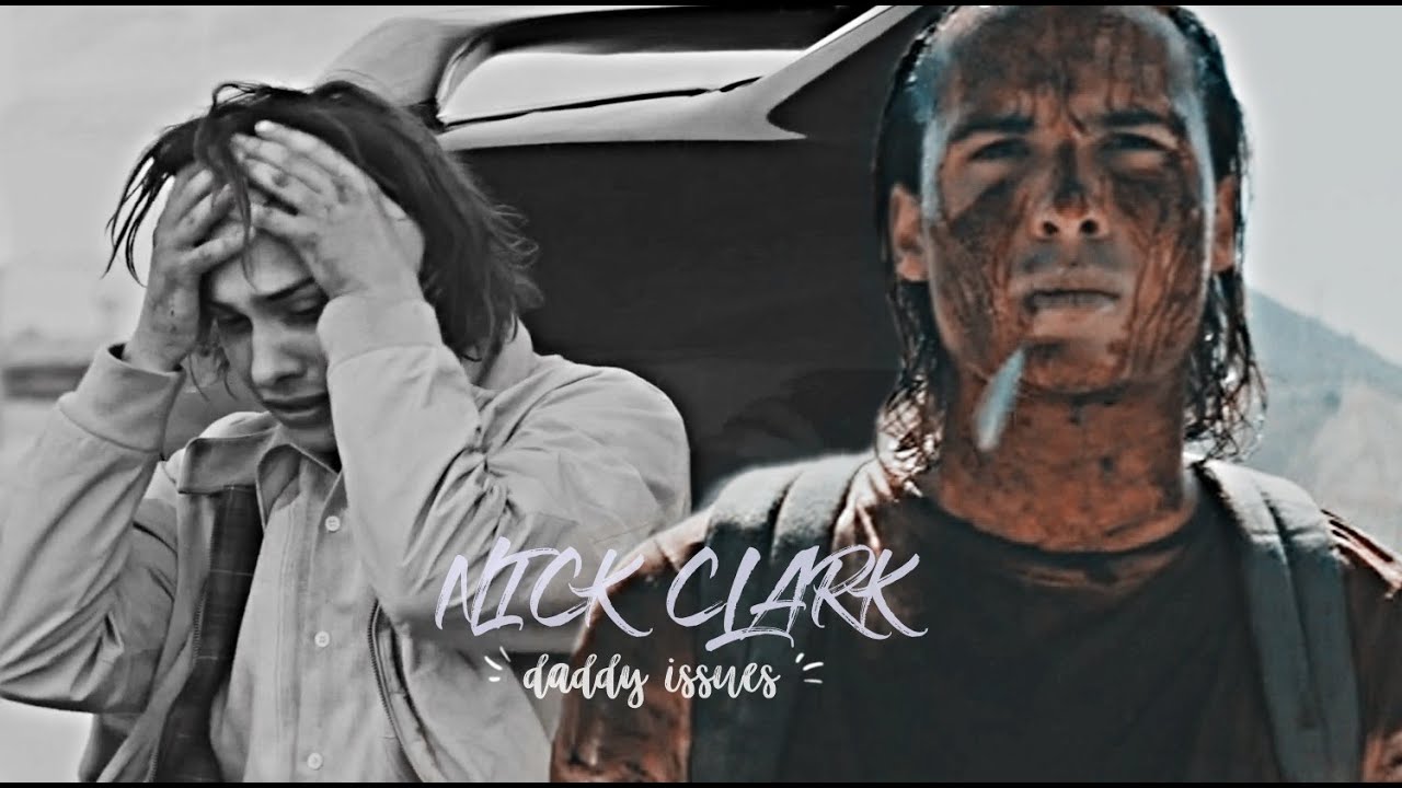 nick clark | daddy issues