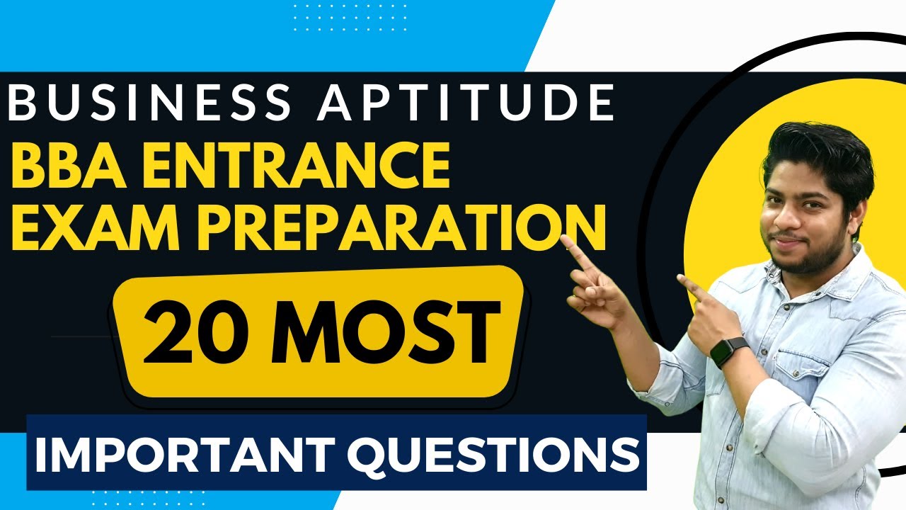Business Aptitude - BBA Entrance exam preparation Most IMPORTANT 20 Questions