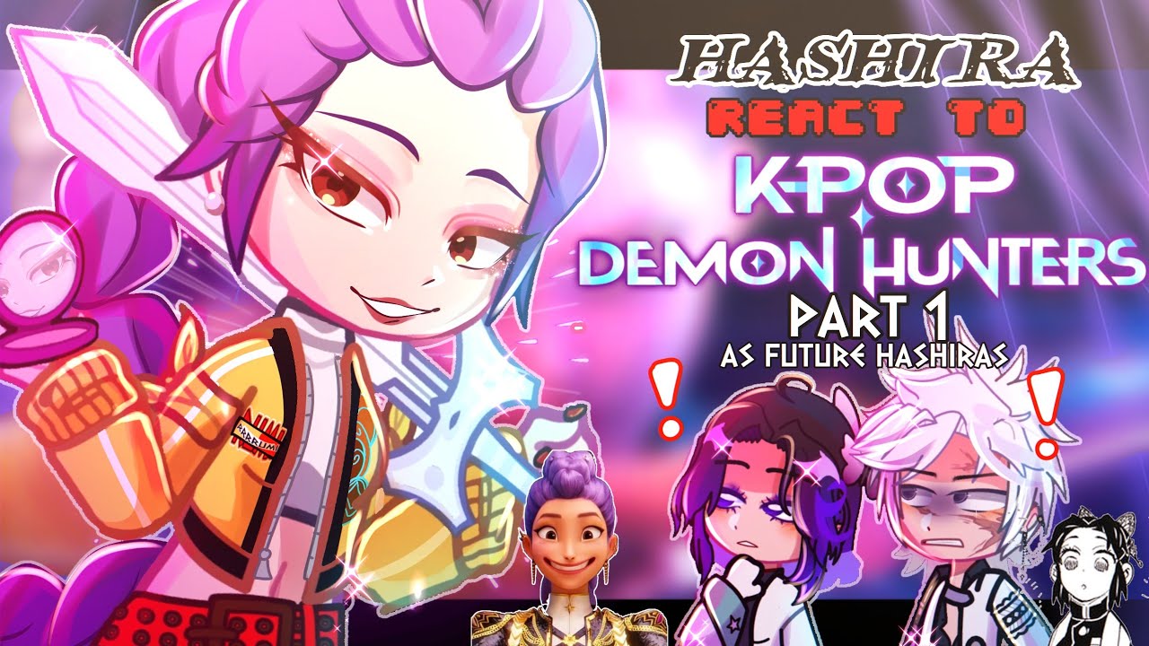 •⭐𝙷𝙰𝚂𝙷𝙸𝚁𝙰 react to 𝗞𝗣𝗢𝗣 𝗗𝗘𝗠𝗢𝗡 𝗛𝗨𝗡𝗧𝗘𝗥𝗦⭐•|| 𝟸𝚡 𝚂𝚙𝚎𝚎𝚍 ||  Crossover || KDH X KNY || ℝ𝔼𝕌ℙ𝕃𝕆𝔸𝔻 || 𝙿𝚊𝚛𝚝 𝟷