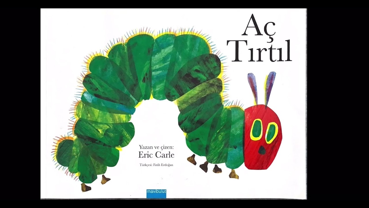 Aç Tırtıl (The Very Hungry Caterpillar) - Eric Carle. Çocuk kitabı. #çocukkitabı