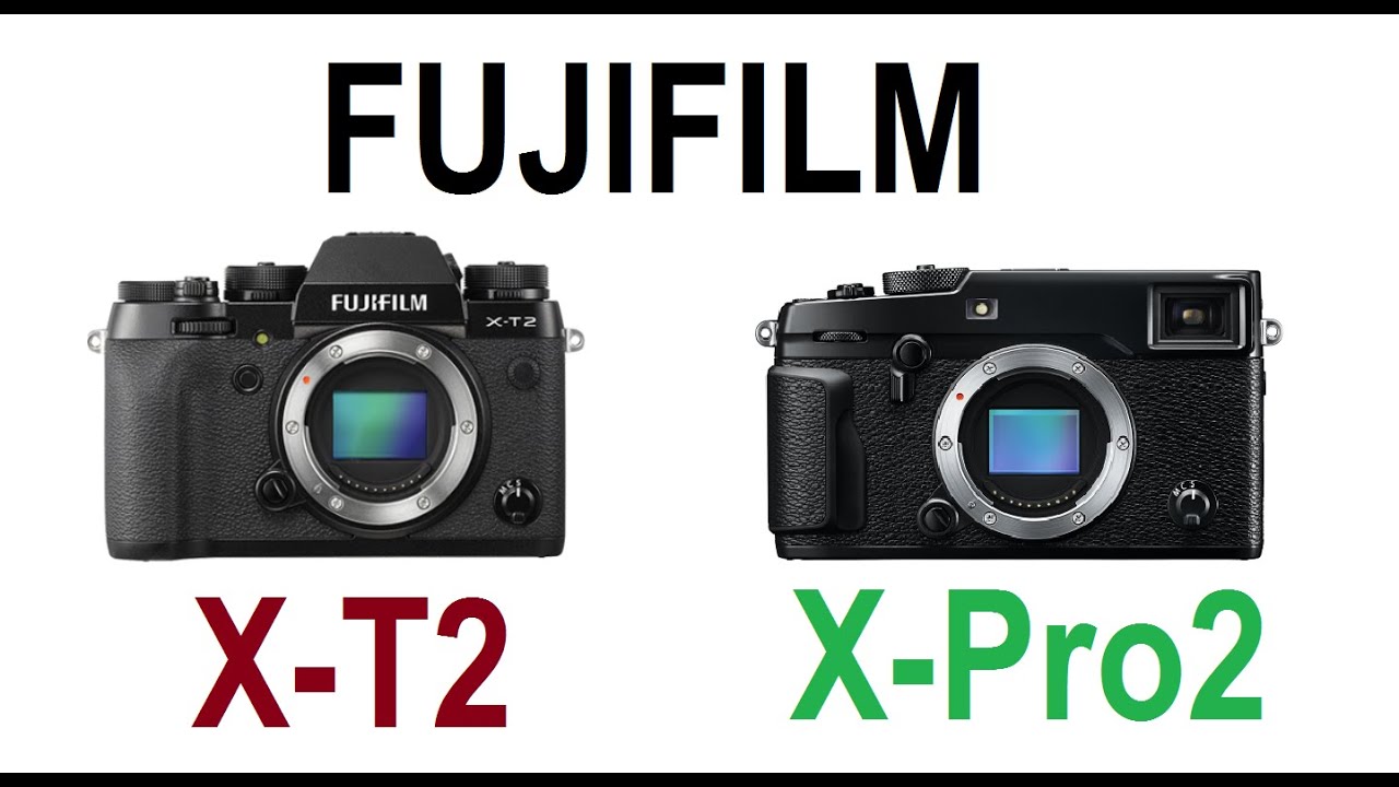 Fujifilm X-T2 vs Fujifilm X-Pro2