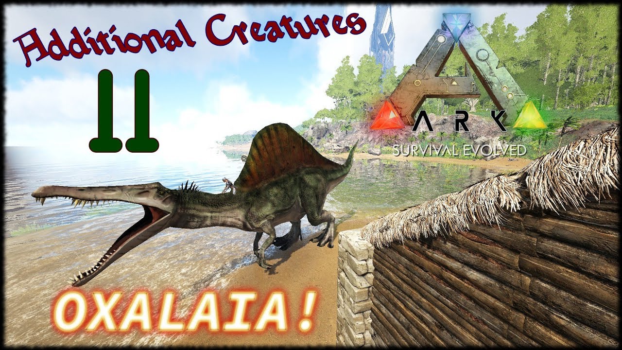 Ark Additional Creatures - Ep. 11 - Oxalaia tamed!