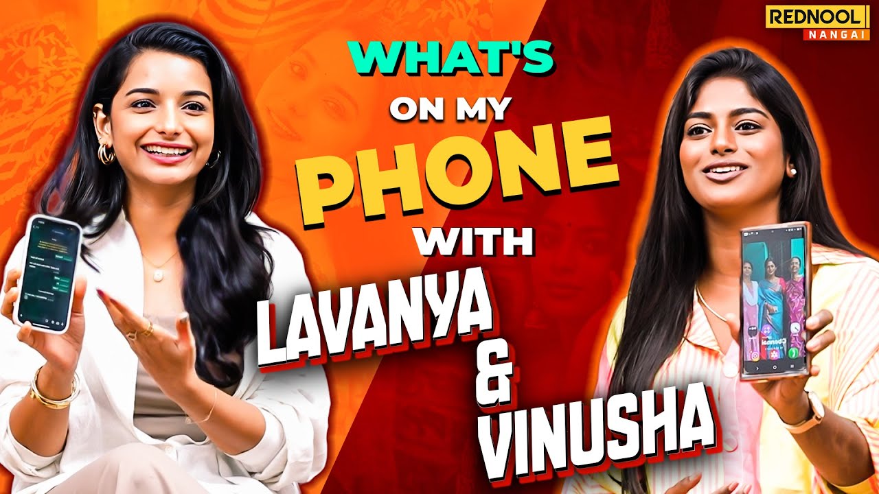 phone open பண்ணாலே Vijay memes🤣  item songs தான் நிறைய கேப்பேன்😂 Vinusha&Lavanya whats on your phone