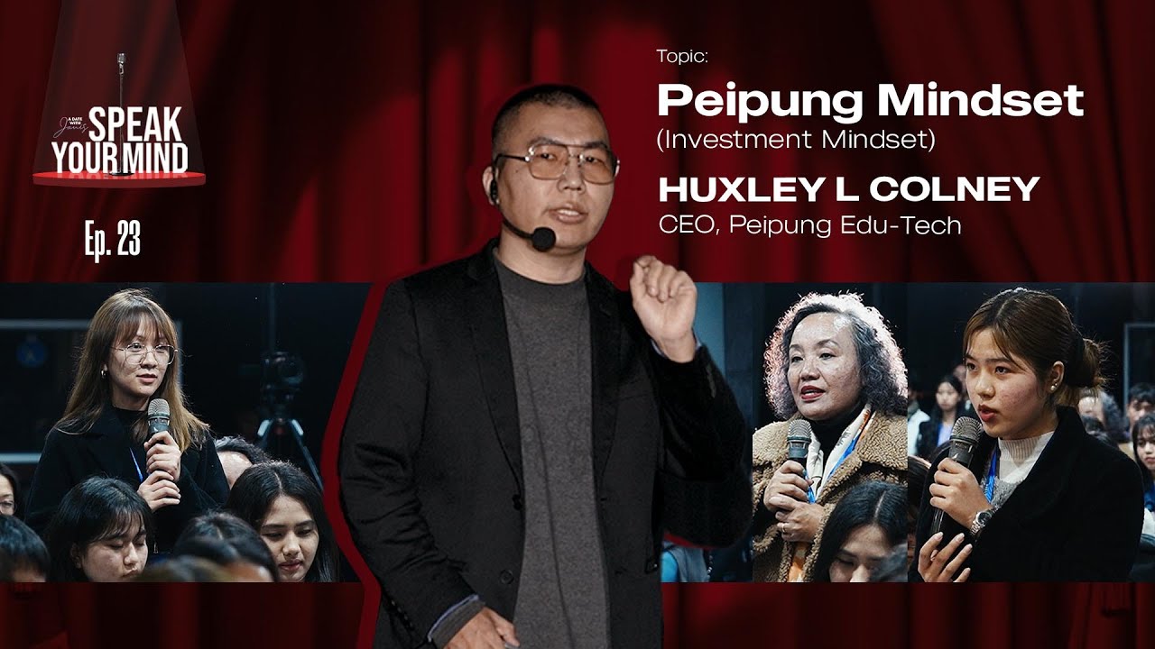 Peipung Mindset ( Investment Mindset) - Huxley L Colney | Speak Your Mind