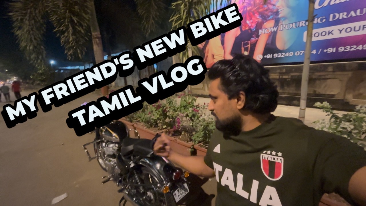 My Friend's New Bike | RE Classic 650 | Tamil Vlog