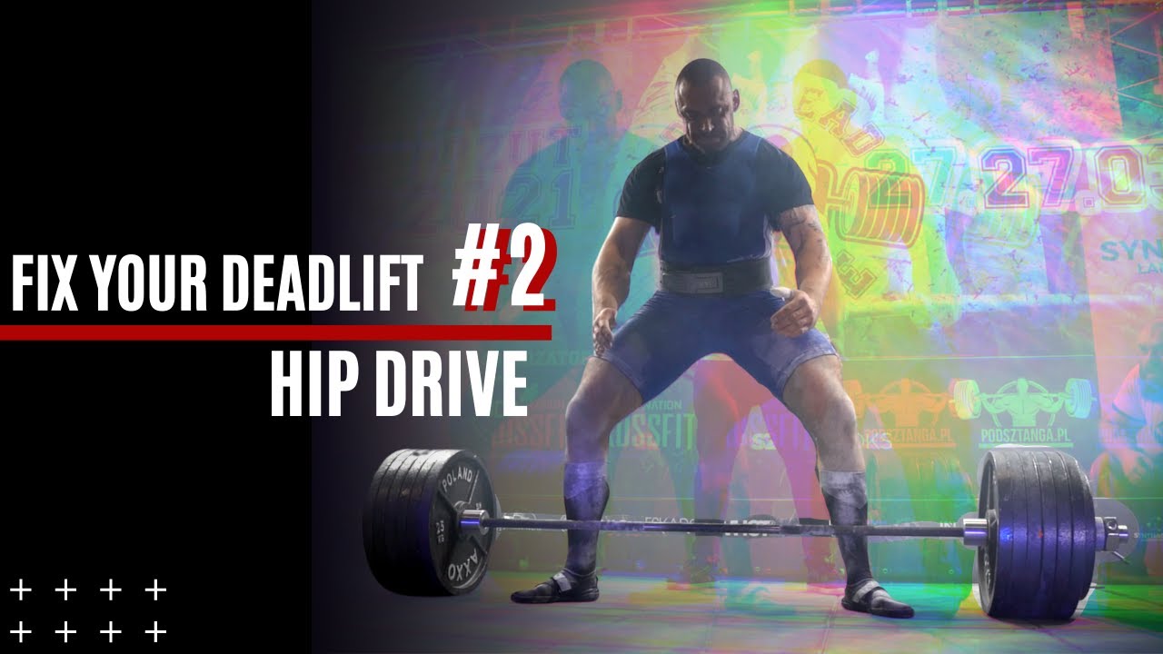 Fix your deadlift #2 / Hip drive | Podsztanga.pl
