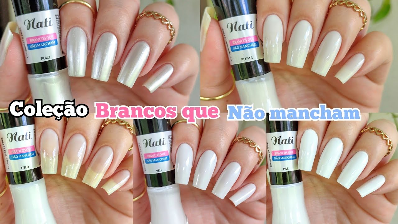 ESMALTE NATI COLEÇÃO BRANCOS QUE NÃO MANCHAM
