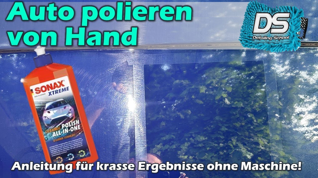 Anleitung: Auto von Hand polieren! KRASSE ERGEBNISSE ohne Maschine - SONAX Ceramic Polish All-in-One