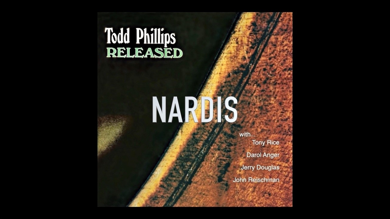 NARDIS | Todd Phillips | Released