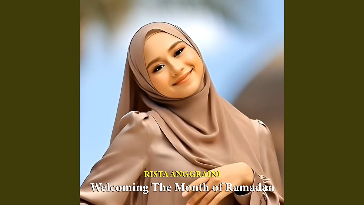 Welcoming The Month of Ramadan