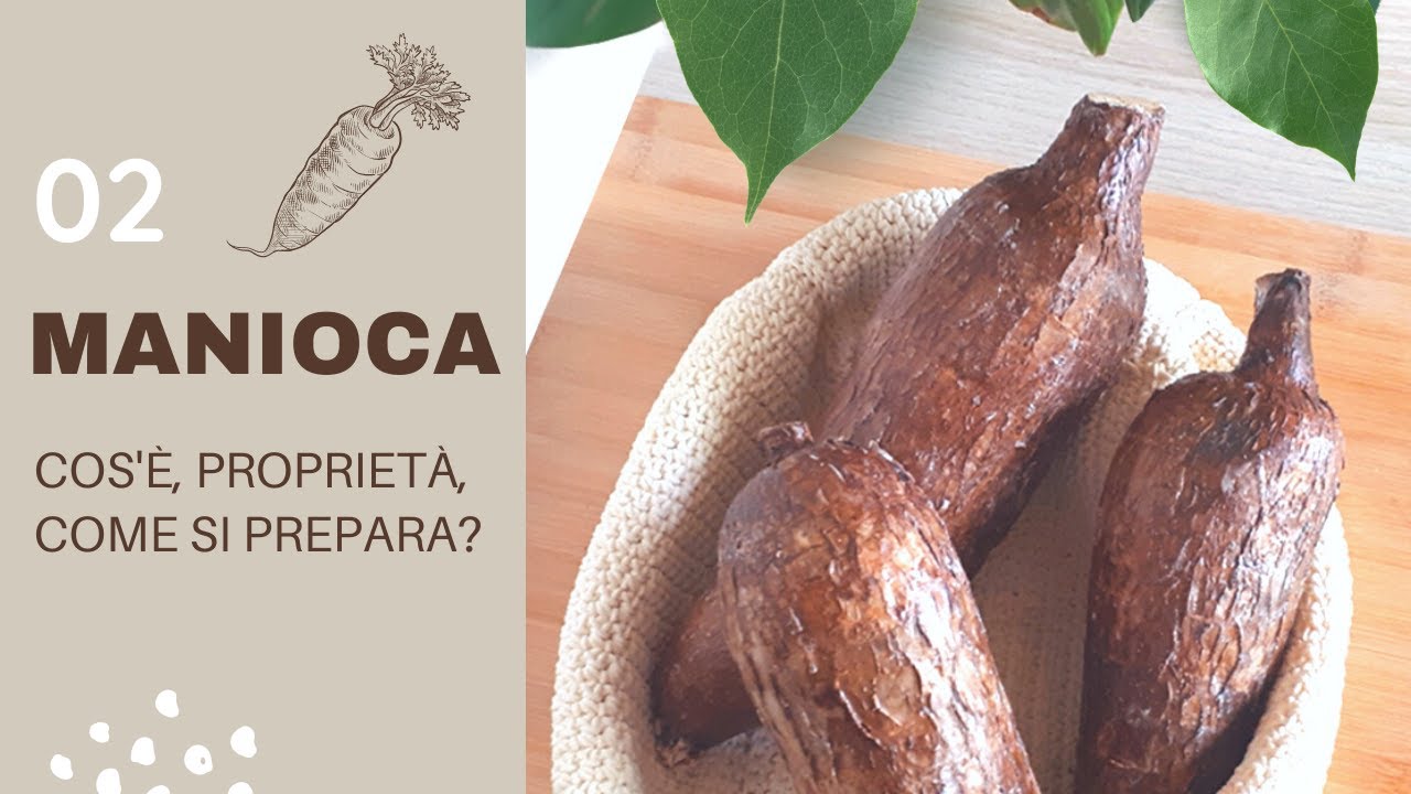 Manioca: Cos'&egrave;, Come si Prepara e Perch&eacute; Usarla | Alternativa Saporita alle Patate! 🍠✨