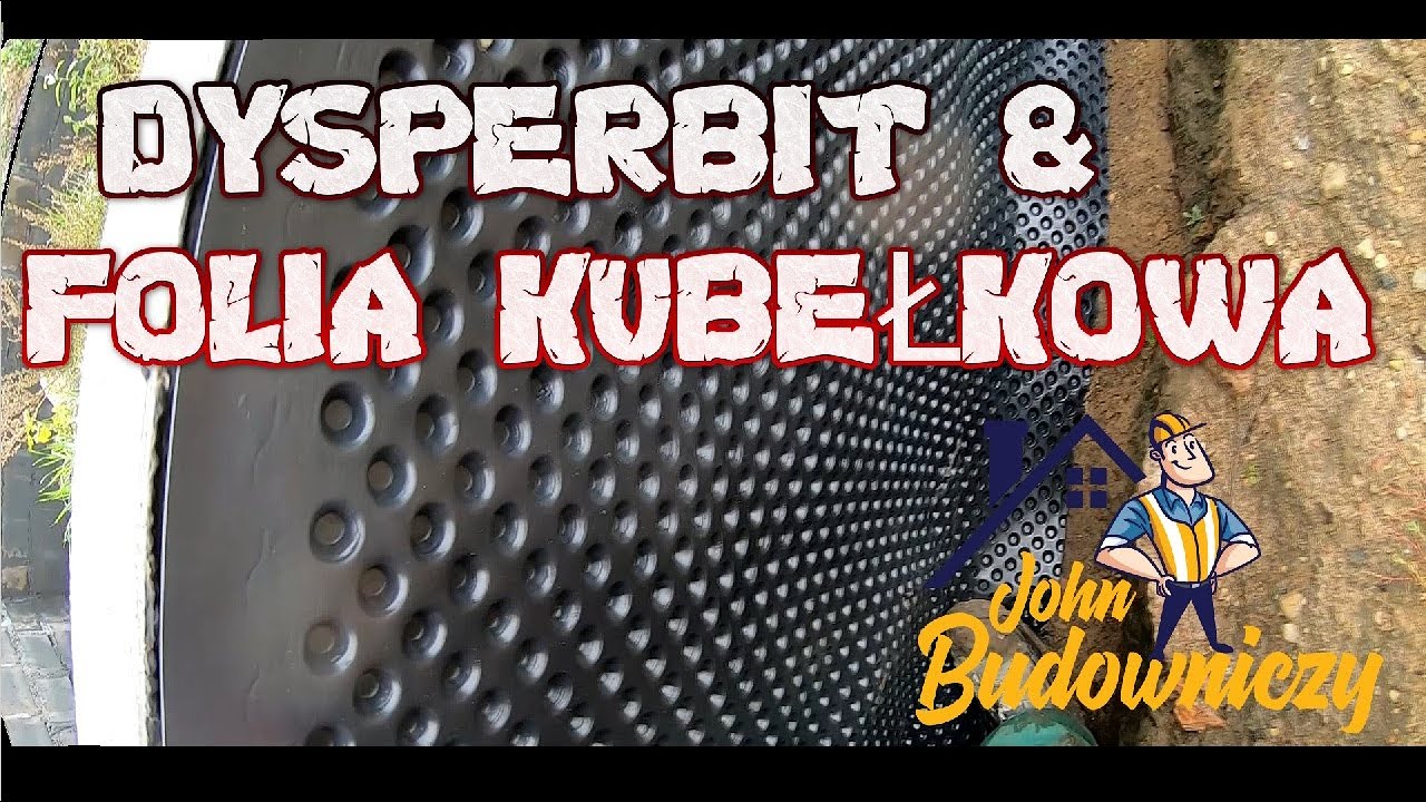 Docieplenie fundamentów-Dysperbit-Folia kubełkowa|Budowa domu krok po kroku według JOHN B