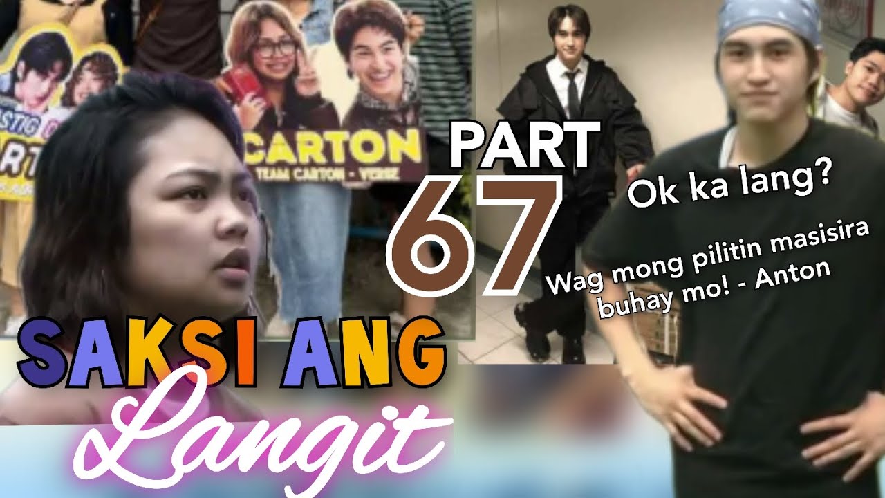 PART 67: Saksi Ang Langit 📦🤎 sa CarTon